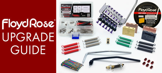 The Complete Floyd Rose Upgrade Guide